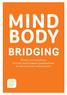 MIND BODY BRIDGING. Mielen ja kehon yhteys ihmisen omiin sisäisiin parantumisen ja vahvistumisen voimavaroihin