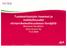 Tuotekehitystyön haasteet ja mahdollisuudet elintarviketeollisuudessa Venäjällä Marianne Nordblom Atria Suomi Oy 13.5.2009