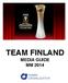 TEAM FINLAND! MEDIA GUIDE MM 2014