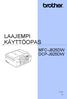 LAAJEMPI KÄYTTÖOPAS MFC-J825DW DCP-J925DW. Versio 0 FIN