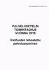 Perusturvalautakun la 16.12.2014 5 160 PALVELUSETELIN TOIMINTAOHJE VUONNA 2015. Vanhusten tehostettu palveluasuminen