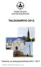 TALOUSARVIO 2015. Toiminta- ja taloussuunnitelma 2015 2017
