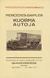 KUORMA AUTOJA MERCEDES-DAIMLER DAIMLER-MERCEDES SUOMALAINEN OSAKEYHTIÖ. DAIMLER-MERCEDES O.Yin Autoteknillisiä julkaisuja N:o 2 BULEVARDI 3