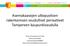 Asemakaavojen ulkopuolisen rakentamisen seudulliset periaatteet Tampereen kaupunkiseudulla