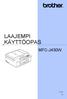 LAAJEMPI KÄYTTÖOPAS MFC-J430W. Versio 0 FIN