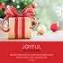 Täydellinen lahja onnitteluun, muistamiseen ja palkitsemiseen! Vahvista suhteitasi Joyful -joululahjakortilla! www.joyful.fi