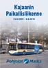 Kajaanin Paikallisliikenne 31.5.2009 6.6.2010