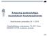 Sisä-Suomen poliisilaitos 26.11.2015. Poliisihallituksen määräyksen 7.6.2011 Dnro 2020/2011/2155 mukainen aineisto