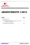 JÄSENTIEDOTE 1/2013. Toimihenkilöt 2013 2. Ammattiosaston kevätkokous 26.04.2013, klo 16:00. Toimintakertomus vuodelta 2012 5 8