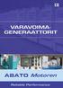 kva Amp. kw Moottorin Avainkäynni- Automaattinen Suljettu malli Automaattinen tyyppi steinen malli malli malli