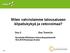 Miten vahvistamme talousalueen kilpailukykyä ja vetovoimaa? Hyvinkään-Riihimäen talousalueparlamentti 18.8.2010 Rantasipi Sveitsi