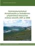 Hyönteiskartoitukset Annjaloanjilla ja Toskaljärven ympäristössä Käsivarren erämaa-alueella 2007 ja 2008