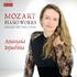 Mozart. Anastasia Injushina. Piano Works. Neglected Treasures