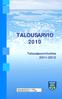 TALOUSARVIO 2010. Taloussuunnitelma 2011-2012