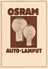 Voimassa Suomea varten. LUETTELO 6 Lokakuu 1934. Osram-biluxlamppuja. Laji S Kannan asento B B. F. a*) 35 7326 25~~ ~25~ ~7327. 7395 T 35 35 33t5Ö