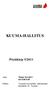 KUUMA-HALLITUS. Pöytäkirja 5/2011. Aika Tiistai 19.4.2011 klo 8.00-9.40. Tuusulan kunnantalo, valtuustosali, Hyryläntie 16, Tuusula