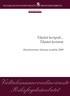 Valtakunnanvoudinvirasto Riksfogdeämbetet. Tilastot kertyvät... Tilastot kertovat. valtakunnanvoudinvirasto et. Ulosottotoimen tilastoja vuodelta 2009