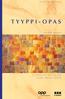 TYYPPI-OPAS SARJA TYYPPI-OPASTM KUUDES PAINOS SUOMENKIELINEN PAINOS ISABEL BRIGGS MYERS