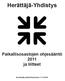 Herättäjä-Yhdistys. Paikallisosastojen ohjesääntö 2011 ja liitteet