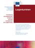 Laajentuminen. Tavoitteena eurooppalaisten arvojen ja normien levittäminen yhä laajemmalle. Euroopan unionin politiikka