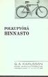 POLKUPYÖRÄ HINNASTO. G. A. KARLSSON KONE- JA POLKUPYORÄLIIKE PUHELIN 398 HÄMEENLINNA