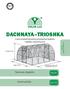 DACHNAYA TRIOSHKA. Kennorakenteisella polykarbonaatilla katettu kasvihuone. Tekninen ohjelehti. Asennusohje. стр.2-6. стр.7-22 TAATTU KESTÄVYYS LUOKKA