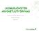 LUOMUKASVISTEN ARVOKETJUTYÖRYHMÄ. 14.04.2015 klo 10.00-12.30 Finlandia-talo Helsinki