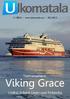 1 / 201 3 www.ulkomatala.net 28.2.201 3. Teemanumero: Viking Grace. Lisäksi: Eckerö Linen uusi Finlandia
