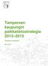 Tampereen kaupungin paikkatietostrategia 2013 2015. Tampereen kaupunki