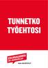 TUNNETKO TYÖEHTOSI. www.metalliliitto.fi