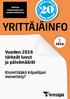 Tarkista vakuutusturvasi vuodenvaihteessa. Vuoden 2016 tärkeät luvut ja päivämäärät. Kismittääkö kilpailijasi menettely?