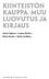 KIINTEISTÖN KAUPPA, MUU LUOVUTUS JA KIRJAUS. Jarno Tepora Leena Kartio Risto Koulu Heidi Lindfors