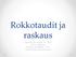 Rokkotaudit ja raskaus. Tammikuun kihlaus 29.1.2016 Minttu Lahtinen Erikoistuva lääkäri, K-SKS Naistentaudit ja synnytykset