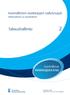 Kunnallisten asiakirjojen säilytysajat. Määräykset ja suositukset. Taloushallinto 2. Helsinki 2002 ISBN 978-952-213-543-8 (pdf)