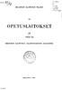 OPETUSLAITOKSET 22 1953/54 ' HELSINGIN.:KAUPUNGIN. TILASTO. _ HELSINGIN KAUPUNGIN TILASTOTOIMISTON JULKAISEMA HELSINKI 1957. HElslt-l\<1 ~\L4'BO) 3+