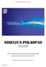 Otto Romanowski: Sibelius pikaopas, versio 23.2.2009 SIBELIUS PIKAOPAS. versio 23.2.2009 2009 Otto Romanowski