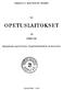 HELSINGIN KAUPUNGIN TILASTO OPETUSLAITOKSET 19 1950/51 HELSINGIN KAUPUNGIN TILASTOTOIMISTON JULKAISEMA HELSINKI 1953