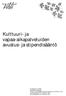 Kulttuuri- ja vapaa-aikapalveluiden avustus- ja stipendisääntö