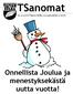 TSanomat. 20.12.2006 Tapion Sulka ry:n jäsenlehti 2/2006. Onnellista Joulua ja menestyksekästä uutta vuotta!