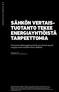 SÄHKÖN VERTAIS- TUOTANTO TEKEE ENERGIAYHTIÖISTÄ TARPEETTOMIA