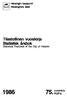 1986 75 ~uo~ikerta. Tilastollinen vuosikirja Statistisk årsbok. Statistical Yearbook of the City of Helsinki. argang