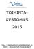 TOIMINTA- KERTOMUS 2015