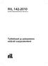 RIL 142-2010 Suomen Rakennusinsinöörien Liitto RIL ry. Työtelineet ja putoamisen estävät suojarakenteet