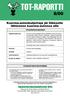 Kuljetus TOT 8/00. Kuorma-autonkuljettaja jäi liikkeelle lähteneen kuorma-autonsa alle TOT-RAPORTIN AVAINTIEDOT. Kuorma-autonkuljettaja