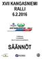 XVII KANGASNIEMI RALLI 6.2.2016. F-Rallisarja II-osakilpailu Alue 3 mestaruusosakilpailu SÄÄNNÖT