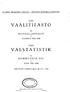 VAALITILASTO VALSTATISTIK KUNNALLISVAALIT KOMMUNALA VAL XXIX VUOSINA 1921-1928 XXIX ÅREN 1921-1928. ÉLECTIO N S CO M M U N A LE S DE 1921 à 1928