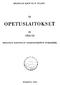 .,..', . HELS~NGIN KAUPUNGIN TILASTO OPETUSLAITOKSET 21 1952/53 HELSINGIN KAUPUNGIN TILASTOTOIMISTON JULKAISEMÅ,~ HELSINKI 1955