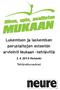 Lukemisen ja laskemisen perustaitojen esteetön arviointi Mukaan -tehtävillä. 2.4.2014 Helsinki. Tehtäväkuvaukset. neure