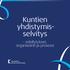 Kuntien yhdistymisselvitys. - edellytykset, organisointi ja prosessi