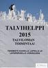 TALVIHELPPI 2015 TALVILOMAN TOIMINTAA!